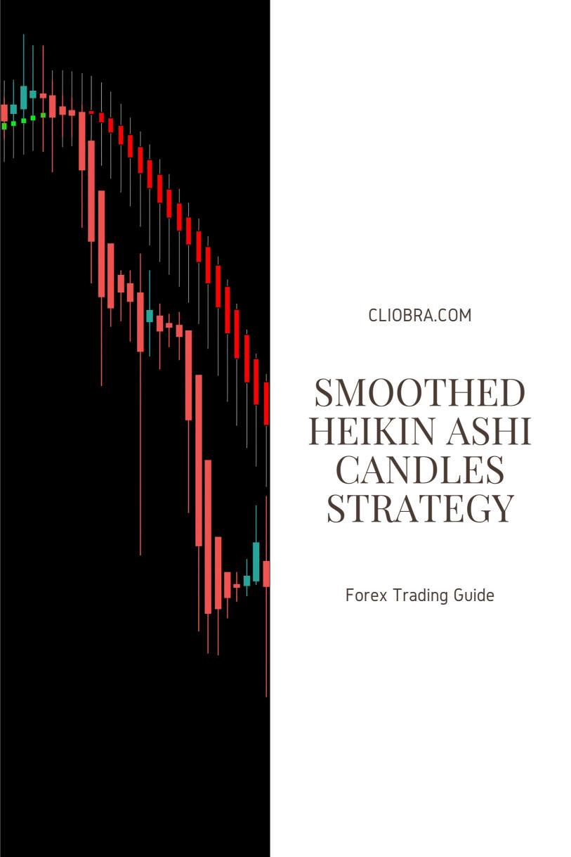 How to Trade Forex with the ‘Smoothed Heikin Ashi Candles’ Strategy?