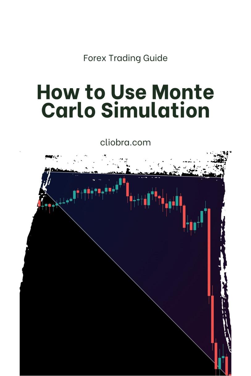 How to Use Monte Carlo Simulation to Improve Your Forex Strategy?