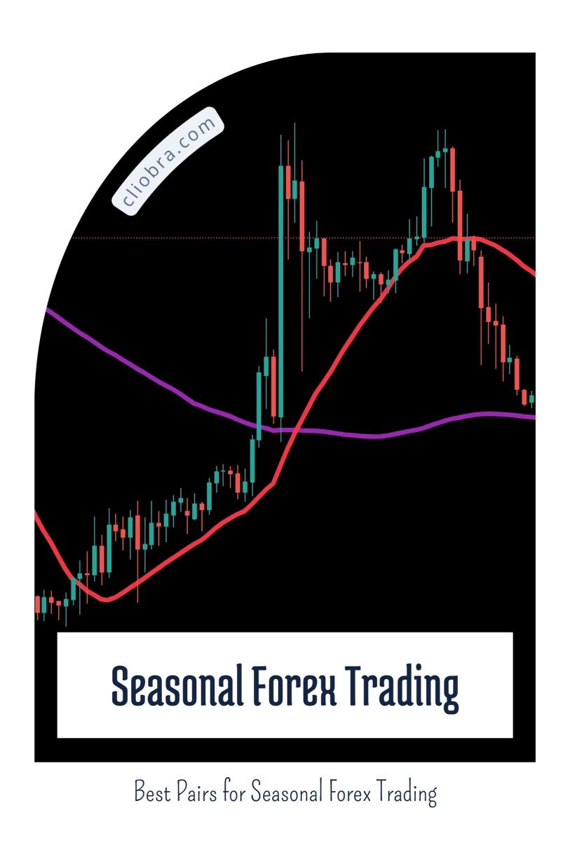 The Best Pairs for Seasonal Forex Trading Strategies