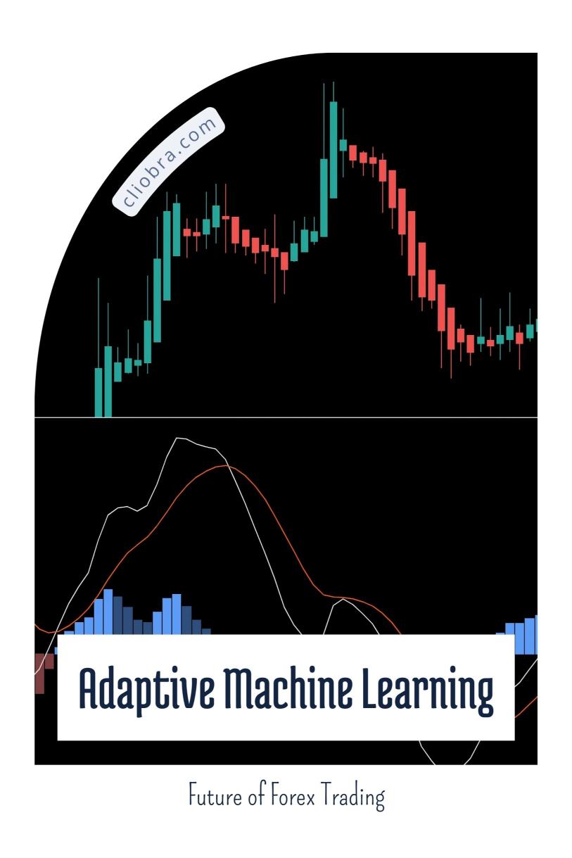 Why ‘Adaptive Machine Learning Bots’ Are the Future of Forex Trading?